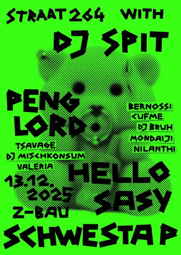 Titelbild Straat 264 w/ DJ Spit + Peng Lord + Hello Sasy + Schwesta P + more