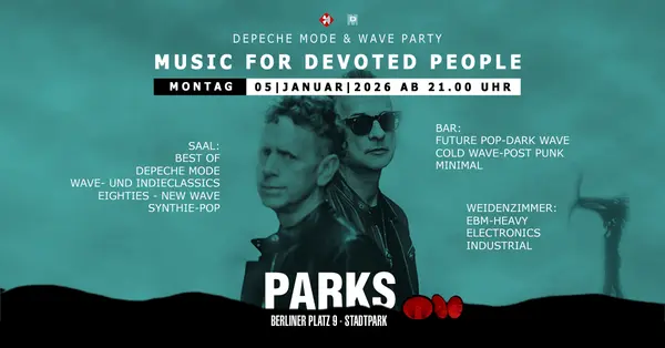Titelbild MUSIC FOR DEVOTED PEOPLE - Depeche Mode & Wave Party