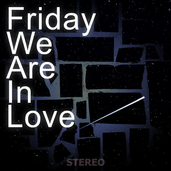 Titelbild Friday We´Re In Love