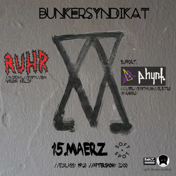 Titelbild Bunkersyndikat presents: + RUHR // Minimal-Synth-EBM // Verona, Berlin + PH4NT // Queer Synthpunk-Electro // Nürnberg + Aftershowdisco // Minimalwave, Synthpunk, Coldwave, Post-Punk, Dark-Disco, Italo-Disco
