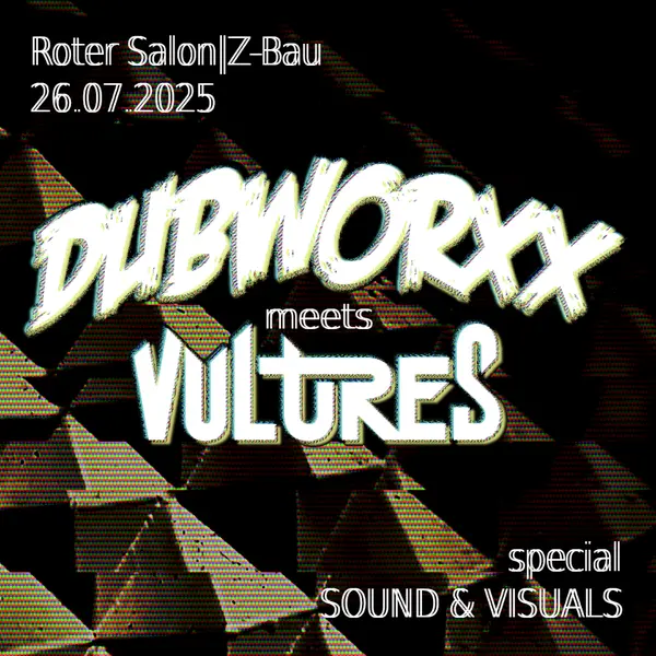 Titelbild DubWorXx meets Vultures