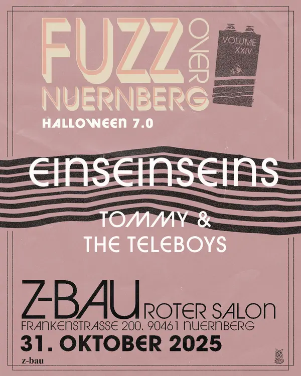 Titelbild FUZZ over Nuernberg - Halloween 7.0 w/ Einseinseins + Tommy & The Teleboys